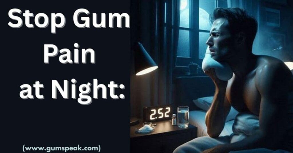 Proven home remedies to stop gum pain at night illustrated by a person suffering from a throbbing toothache.